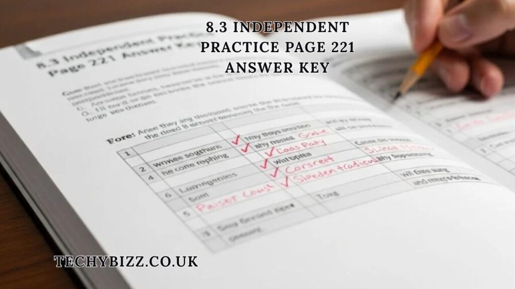 8.3 Independent Practice Page 221 Answer Key with Step-by-Step Solutions